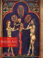 The History of British Art, 600-1600