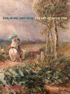 Sun, Wind, and Rain ─ The Art of David Cox