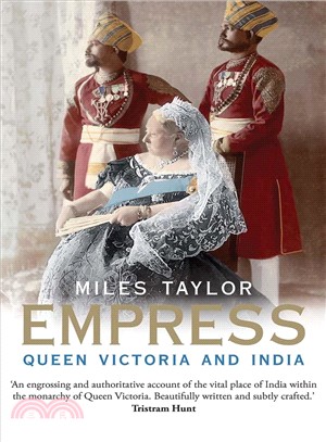 Empress ― Queen Victoria and India