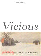 Vicious ─ Wolves And Men in America