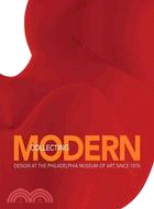 Collecting Modern ─ Design at the Philadelphia Museum of Art Since 1876
