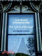 The Spirit of the Age: Victorian Essays