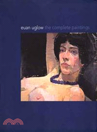 Euan Uglow ─ The Complete Paintings