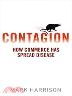 Contagion ─ How Commerce Has Spread Disease