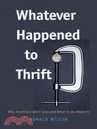 Whatever happened to thrift?...