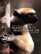 Mammals of Madagascar ─ A Complete Guide