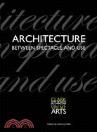 Architecture Between Spectacle and Use