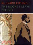 Rudyard Kipling ─ The Books I Leave Behind