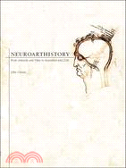 Neuroarthistory ─ From Aristotle and Pliny to Baxandall and Zeki