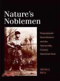 Nature's Noblemen ― Transatlantic Masculinities and the Nineteenth-century American West