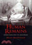 Human Remains ─ Dissection and Its Histories