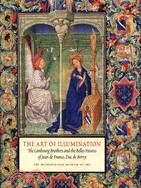 The Art of Illumination: The Limbourg Brothers and the Belles Heures of Jean De France, Duc De Berry