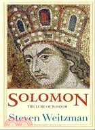 Solomon ─ The Lure of Wisdom