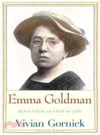 Emma Goldman ─ Revolution as a Way of Life