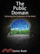 The Public Domain: Enclosing the Commons of the Mind