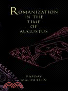 Romanization in the Time of Augustus