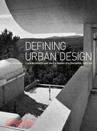 Defining Urban Design ─ Ciam Architects and the Formation of a Discipline, 1937-69