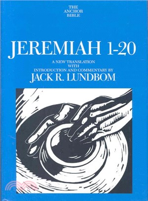 Jeremiah 1-20 ― A New Translation With Introduction and Commentary