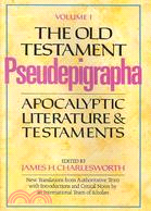 The Old Testament Pseudepigrapha ─ Apocalyptic Literature and Testaments