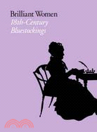 Brilliant Women ─ 18th-Century Bluestockings