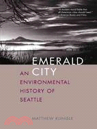 Emerald City: An Environmental History of Seattle