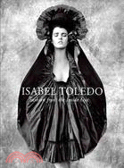 Isabel Toledo: Fashion from the Inside Out