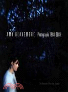 Amy Blakemore ─ Photographs 1988-2008