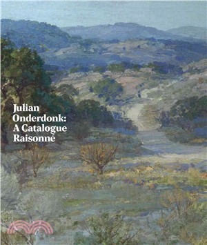 Julian Onderdonk ─ A Catalogue Raisonne