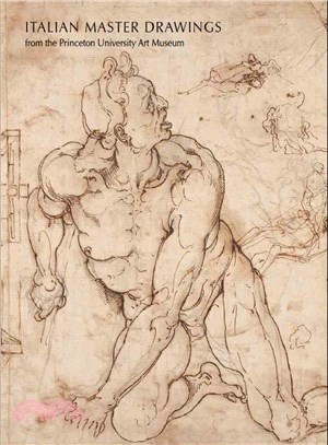 Italian Master Drawings from the Princeton University Art Museum