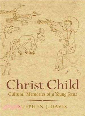 Christ Child ― Cultural Memories of a Young Jesus