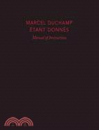 Etant Donnes ─ Manual of Instructions