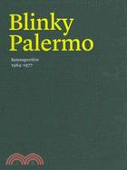 Blinky Palermo ─ Retrospective 1964-77