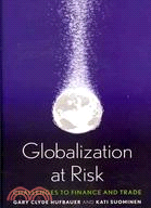 Globalization at Risk ─ Challenges to Finance and Trade