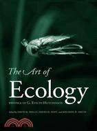 The Art of Ecology: Writings of G. Evelyn Hutchinson