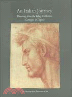 An Italian Journey: Drawings from the Tobey Collection : Correggio to Tiepolo