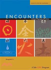 Encounters ─ Chinese Language and Culture Character Writing