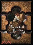 Blessed and Beautiful: Picturing the Saints