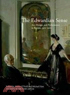 The Edwardian Sense ─ Art, Design, and Performance in Britain, 1901-1910