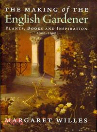 The Making of the English Gardener