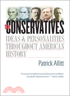 The Conservatives ─ Ideas and Personalities Throughout American History