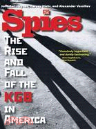 Spies ─ The Rise and Fall of the KGB in America