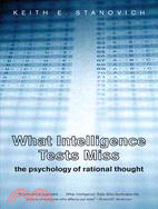 What Intelligence Tests Miss ─ The Psychology of Rational Thought