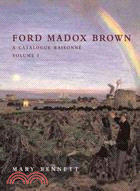 Ford Madox Brown ─ A Catalogue Raisonne