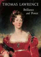 Thomas Lawrence: Regency Power and Brilliance