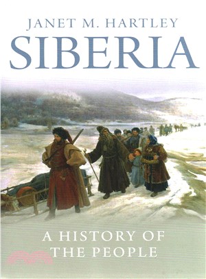 Siberia ─ A History of the People