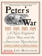 Peter's War ─ A New England Slave Boy and the American Revolution