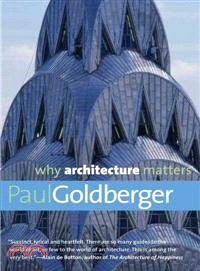 Why Architecture Matters