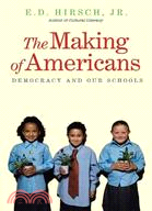 The Making of Americans ─ Democracy and Our Schools