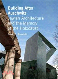 Building After Auschwitz ─ Jewish Architecture and the Memory of the Holocaust