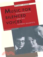 Music for Silenced Voices: Shostakovich and His Fifteen Quartets